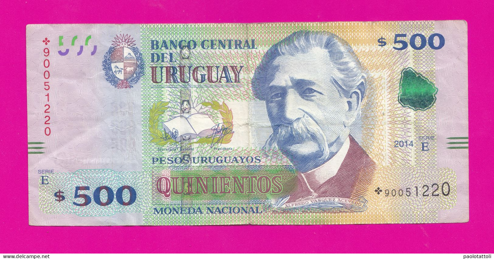 Uruguay, 2014 Serie E- 500 Pesos Uruguayos. Moneda Nacional- Obverse Alfredo Vasquez Acevedo. - Uruguay