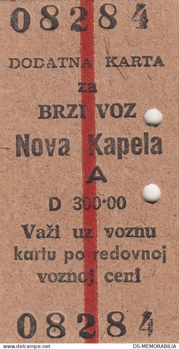 Yugoslavia Yugoslav Railways Train Ticket Additional Ticket For Express Train Station Nova Kapela 1961 - Europe