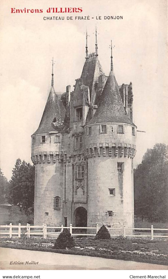 Environs D'ILLIERS - Château De Frazé - Le Donjon - Très Bon état - Illiers-Combray