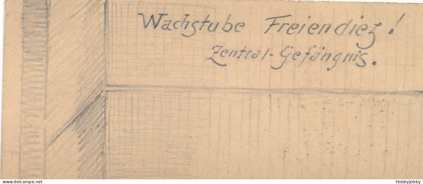 2 Stück I. WK Handgezeichnet-Bleistift:Wach-Stube Kaiser-Wilhelm-Kaserne + Wachstube-Freiendiez! Zentral Gefägnis. - Caserme