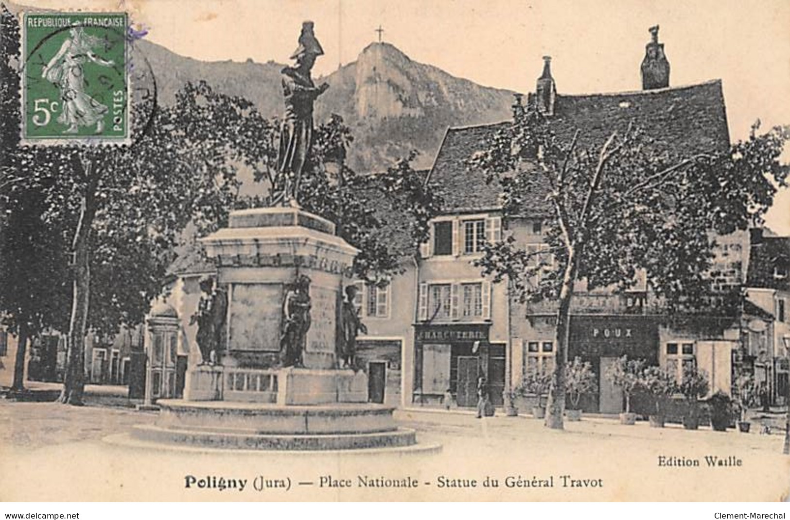 POLIGNY - Place Nationale - Statue Du Général Travot - Très Bon état - Poligny