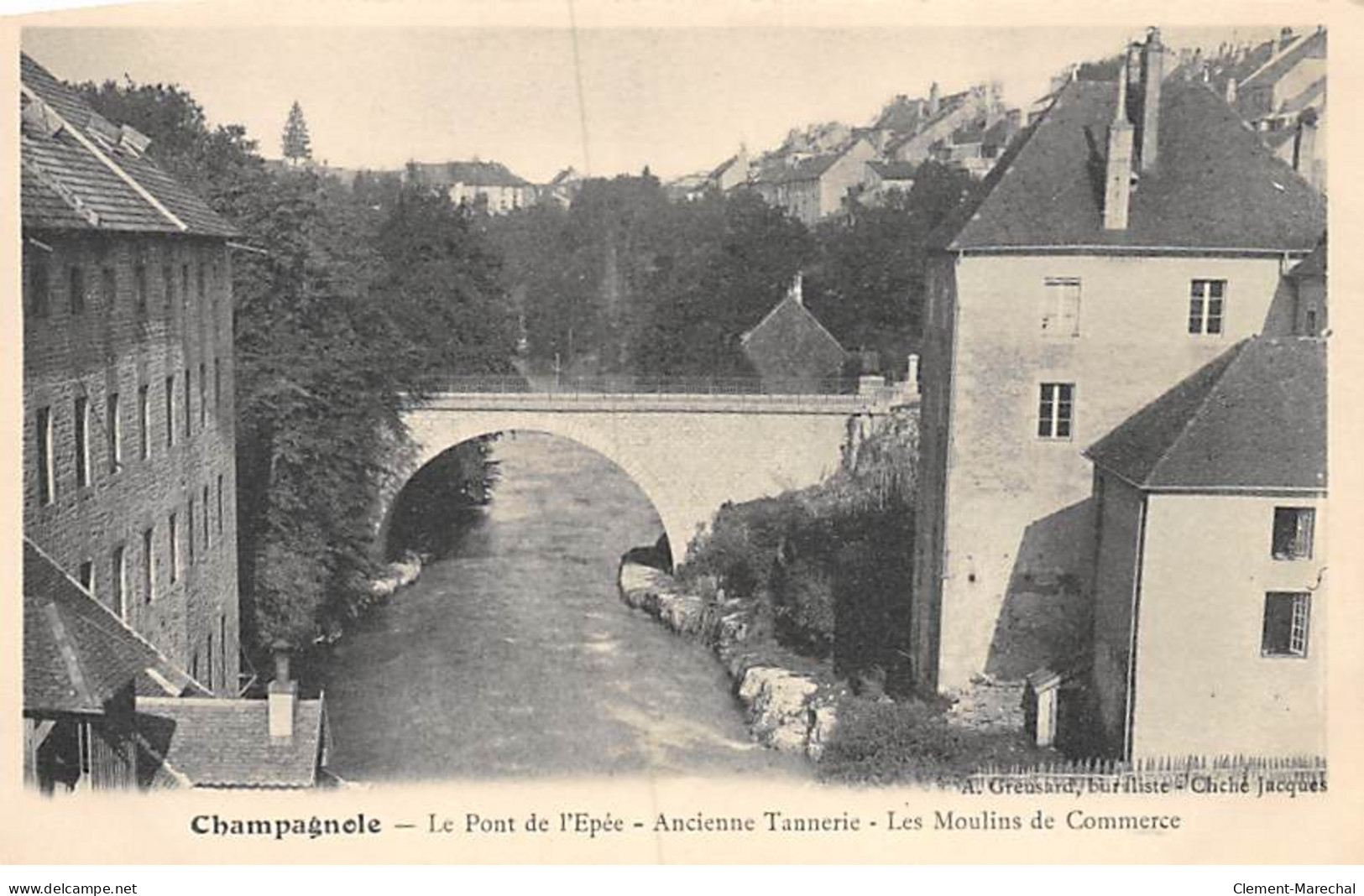 CHAMPAGNOLE - Le Pont De L'Epée - Ancienne Tannerie - Les Moulins De Commerce - Très Bon état - Champagnole