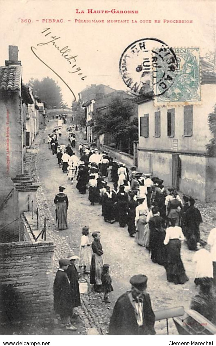 PIBRAC - Pèlerinage Montant La Cote En Processsion - Très Bon état - Pibrac