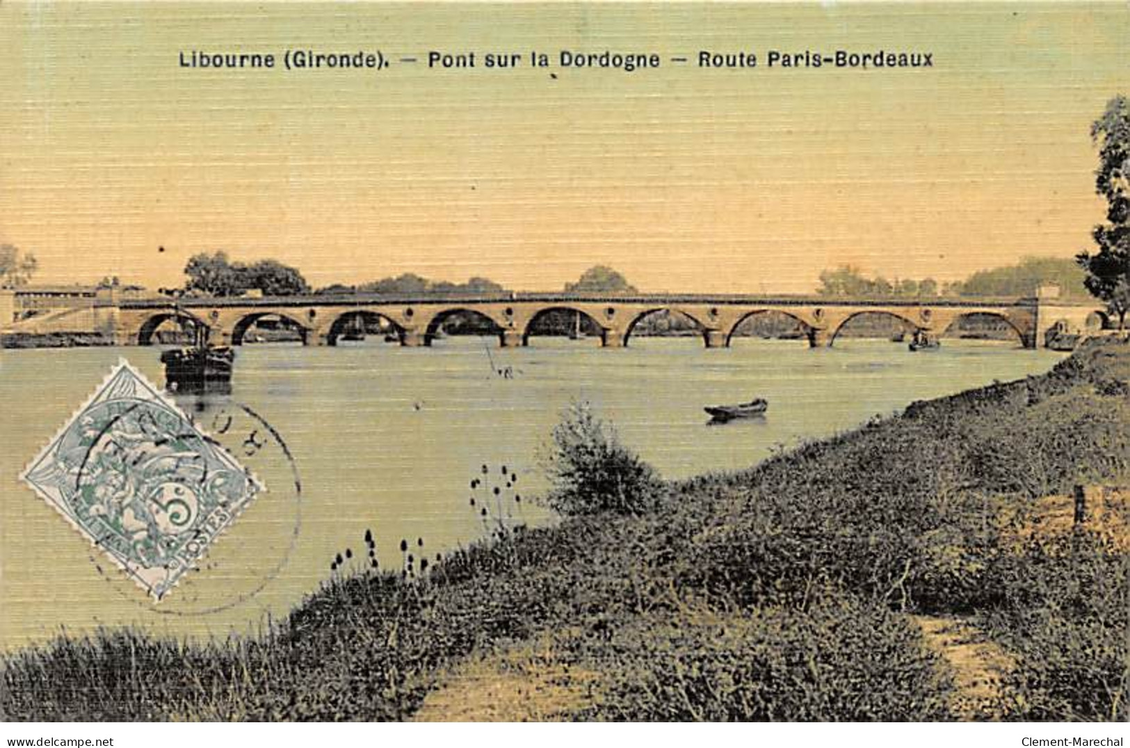 LIBOURNE - Pont Sur La Dordogne - Route Paris Bordeaux - Très Bon état - Libourne