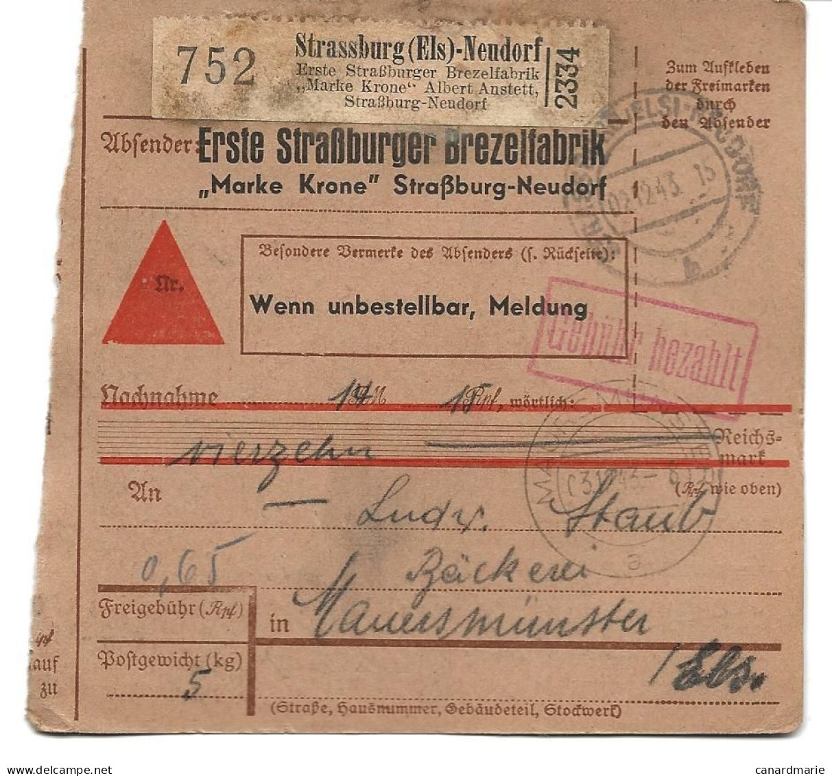 BULLETIN DE COLIS POSTAL 1943 AVEC ETIQUETTE STRASSBURG-NEUDORF ERSTE STRASSBURGER BREZELFABRIK - Cartas & Documentos