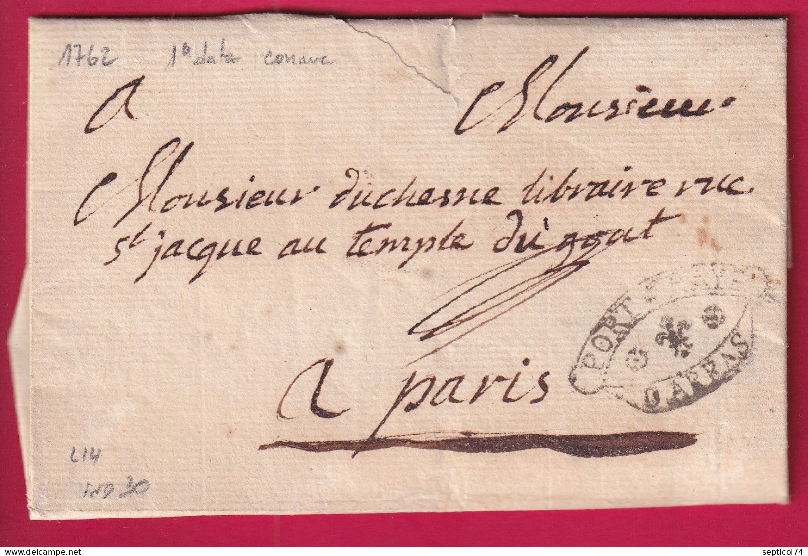 PORT PAYE ORNE ARRAS PAS DE CALAIS 1762 LENAIN N°14 INDICE 30 PREMIERE DATE VUE POUR PARIS LETTRE - 1701-1800: Precursores XVIII