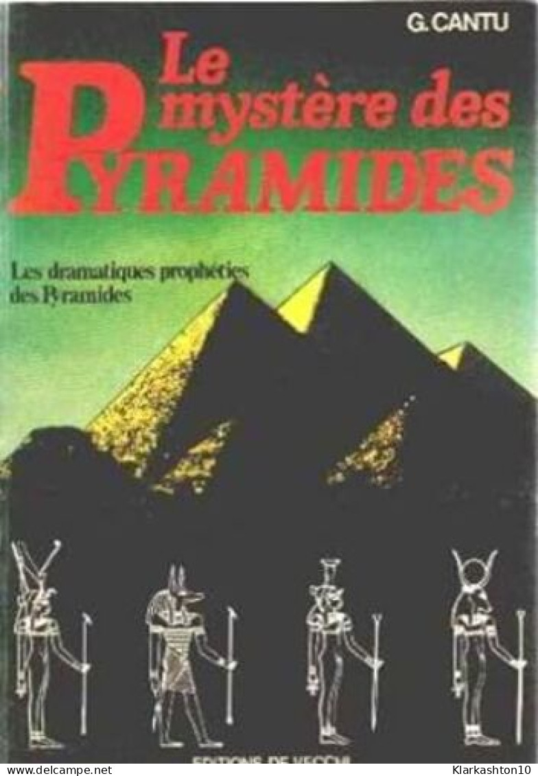 Le Mystere Des Pyramides / Les Dramatiques Propheties Des Pyramides - Other & Unclassified
