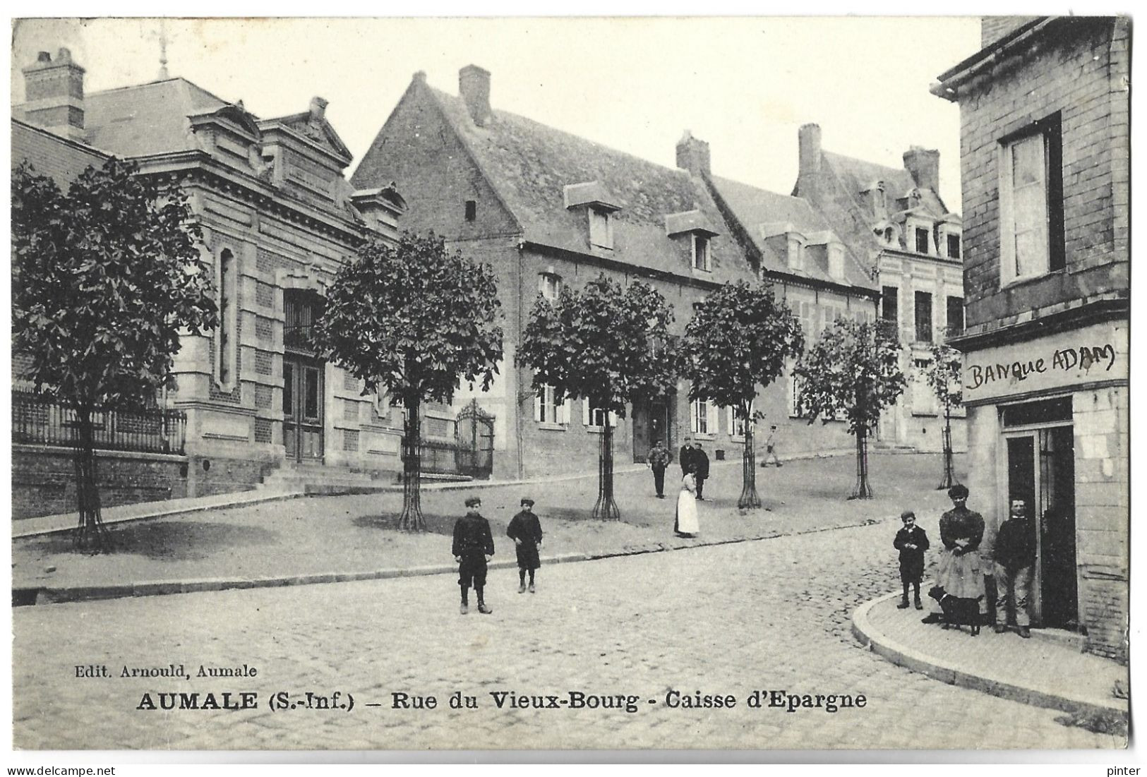 AUMALE - Rue Du Vieux Bourg - Caisse D'Epargne - Aumale