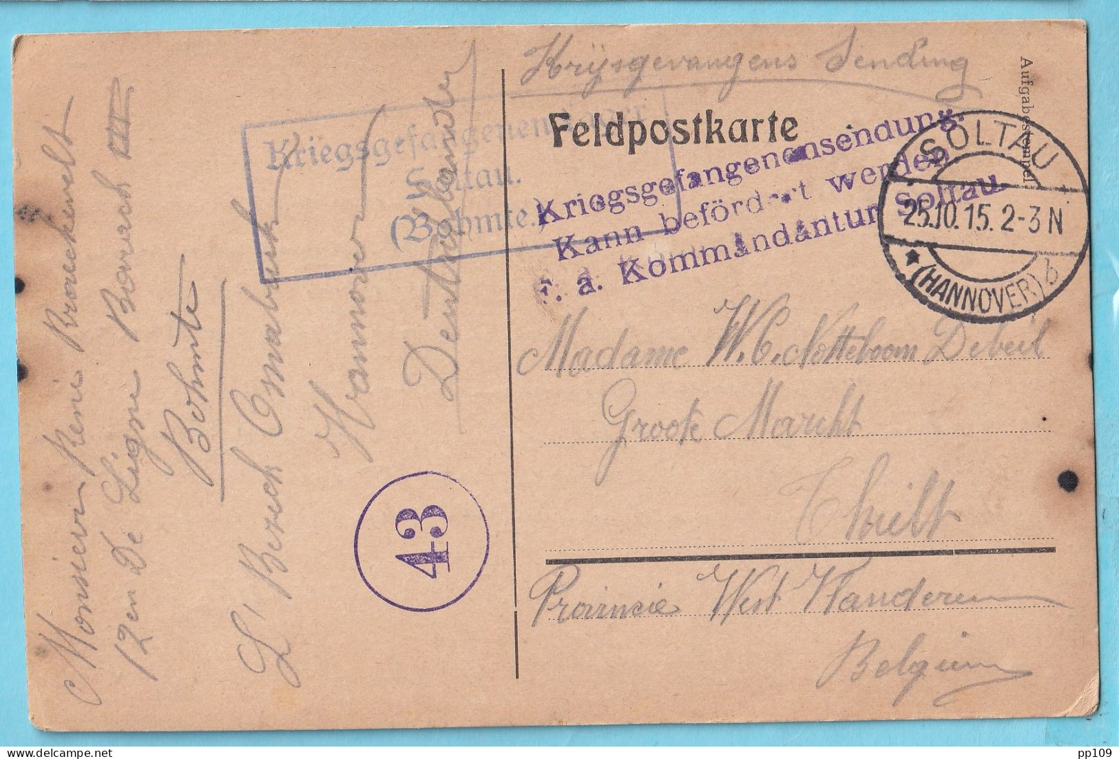 14-18 CP Kriegsgefangenen Sendung Courrier Prisonnier Belge Obl SOLTAU 25 X 1915  BOHMTE + Censure Vers THIELT  - Prisonniers