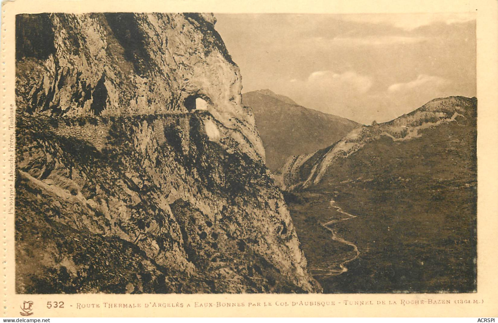 65  Route Thermale D'argelès A Eaux Bonnes Par Le Col D'aubisque  Tunnel De La Roche Bazen    N° 39\MM5074 - Argeles Gazost