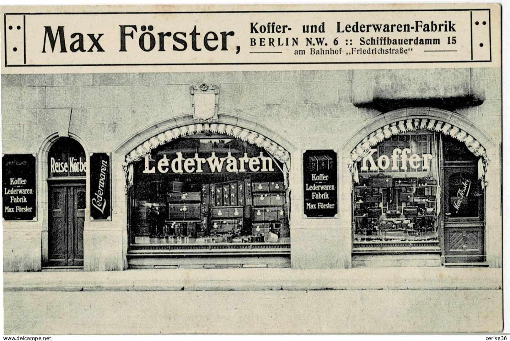 Max Förster Lederwaren - Koffer- Fabriek  Schiffbauerdamm 15 Am Bahnhoff " Friedrichstrabe " - Friedrichshain