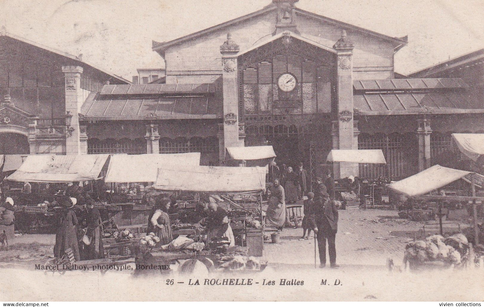 La Rochelle (17 Charente Maritime) Les Halles - édit MD N° 26 Phot Delboy Circulée 1919 FM Tampon 118e Reg. D'artillerie - La Rochelle