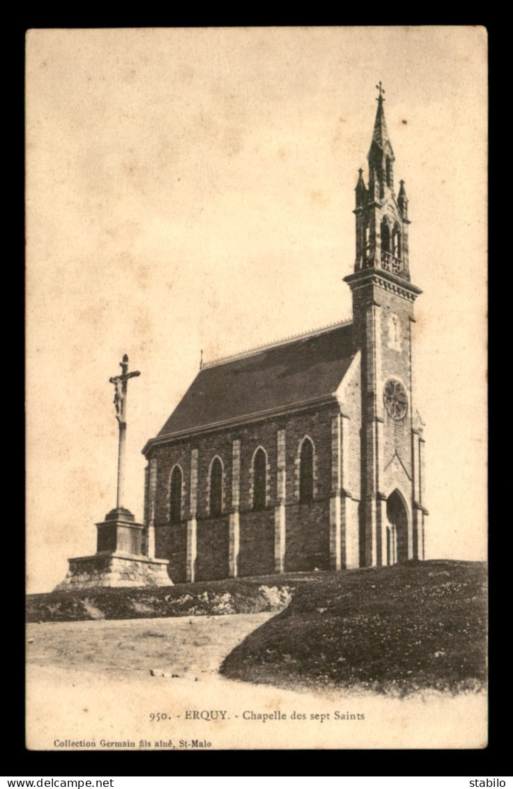 22 - ERQUY - CHAPELLE DES SEPT SAINTS - Erquy