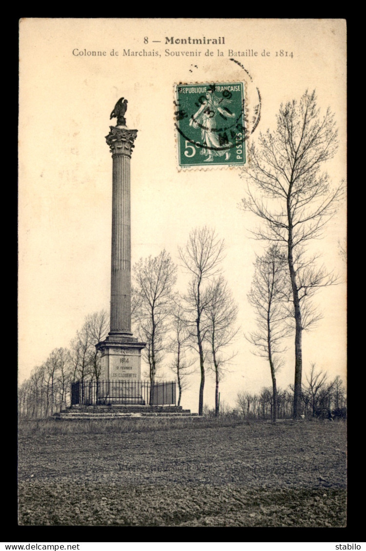 51 - MONTMIRAIL - COLONNE DE MARCHAIS, SOUVENIR DE LA BATAILLE DE 1814 - Montmirail