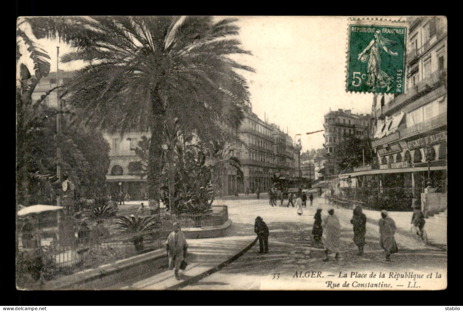 ALGERIE - ALGER - PLACE DE LA REPUBLIQUE ET RUE DE CONSTANTINE - Alger