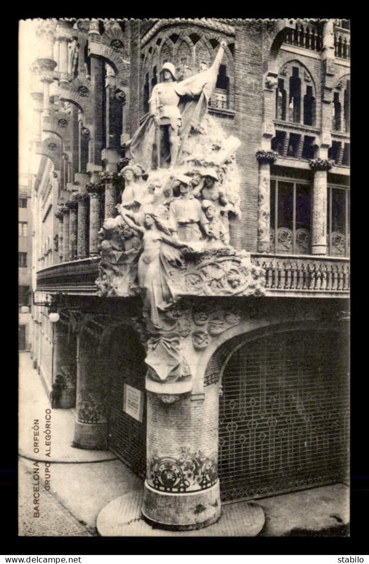 ARCHITECTURE - ART NOUVEAU - BARCELONE - ORFEON GRUPO ALEGORICO - SCULPTURE DE MIQUEL BLAY - Other & Unclassified