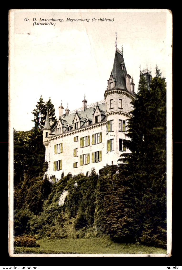 LUXEMBOURG - LAROCHETTE - CHATEAU DE MEYSEMBOURG - VOIR ETAT - Fels