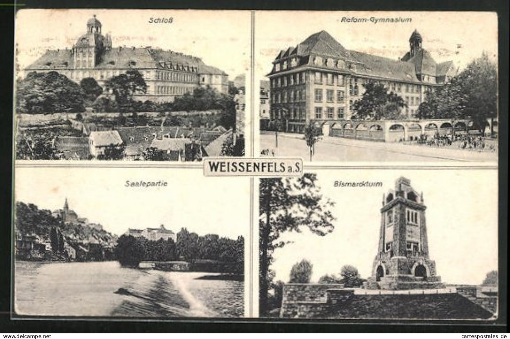 AK Weissenfels A. S., Schloss, Bismarckturm, Reform-Gymnasium  - Weissenfels