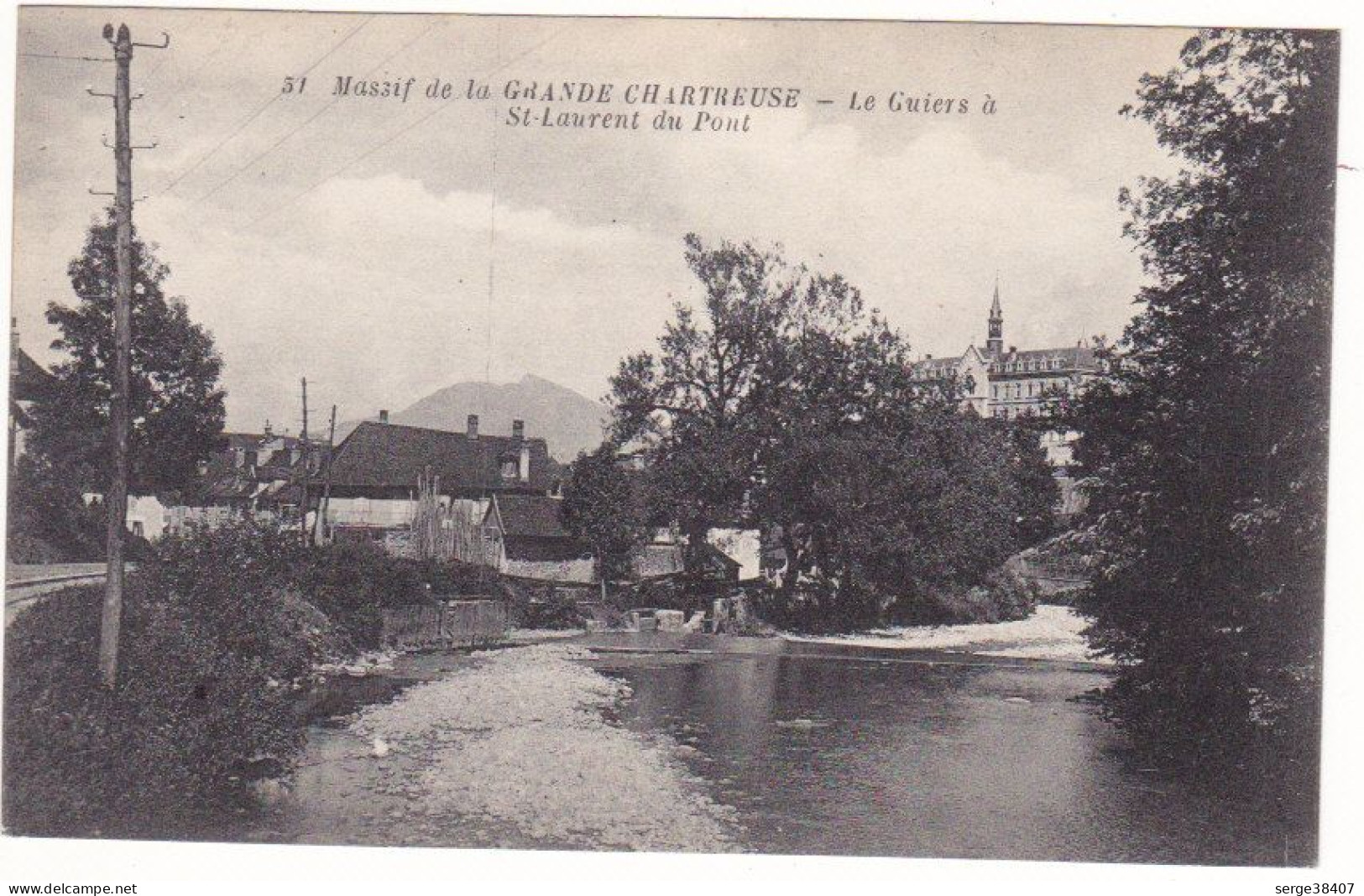 St Laurent Du Pont - Le Guiers  # 3-19/5 - Saint-Laurent-du-Pont