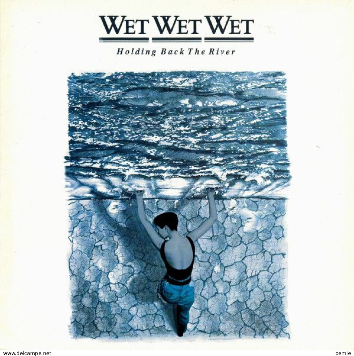 WET WET WET  HOLDING BACK THE RIVER - Autres - Musique Anglaise