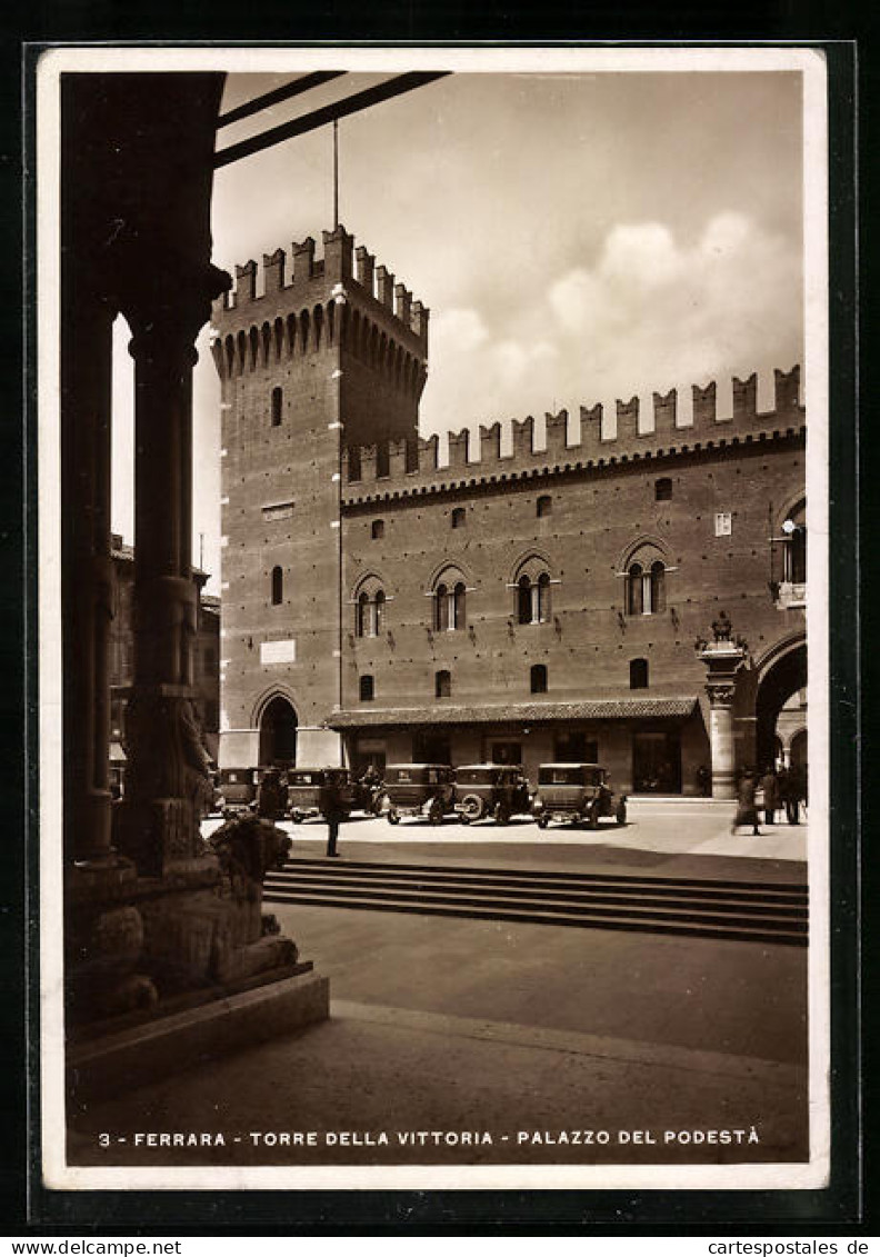 Cartolina Ferrara, Torre Della Vittoria, Palazzo Del Podesta  - Ferrara