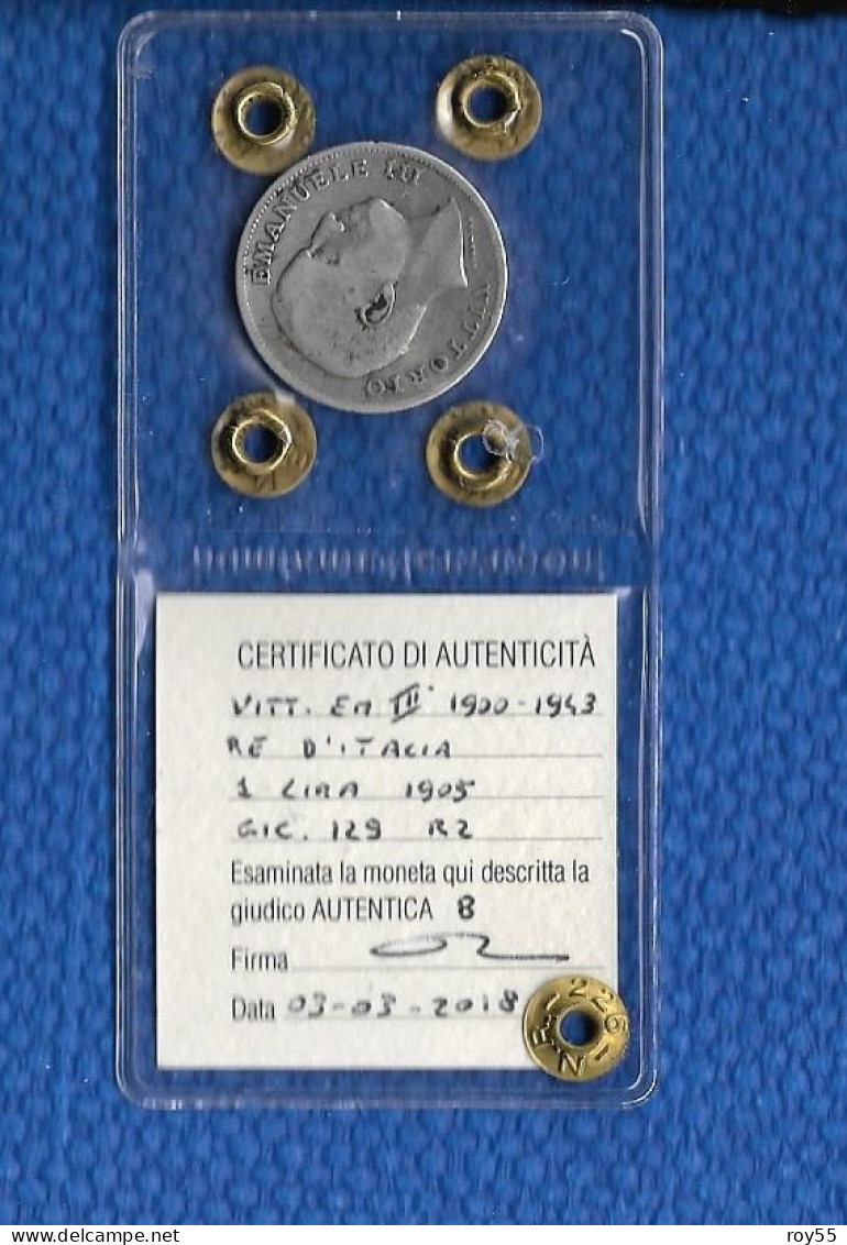 MONETE MONETA R2 V.EMANUELE III AQUILA SABAUDA LIRE 1 ARGENTO 835 ANNO1905  (periziata Raponi Lucio Vedere Scansioni) - 1900-1946 : Vittorio Emanuele III & Umberto II