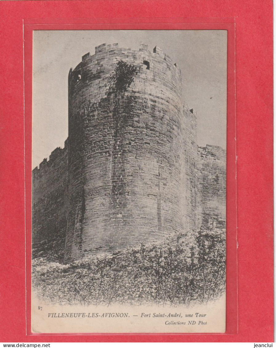 87. VILLENEUVE-LES-AVIGNON .  FORT SAINT-ANDRE , UNE TOUR  .  CARTE ECRITE AU VERSO - Villeneuve-lès-Avignon