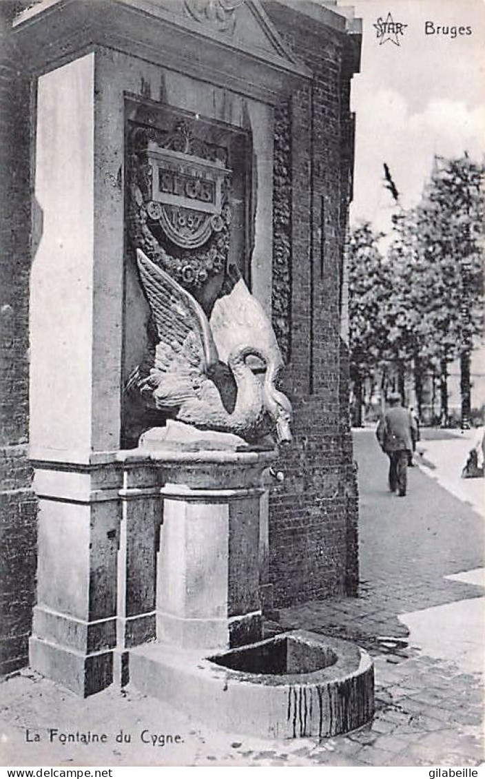 BRUGGE - BRUGES - La Fontaine Du Cygne - Brugge