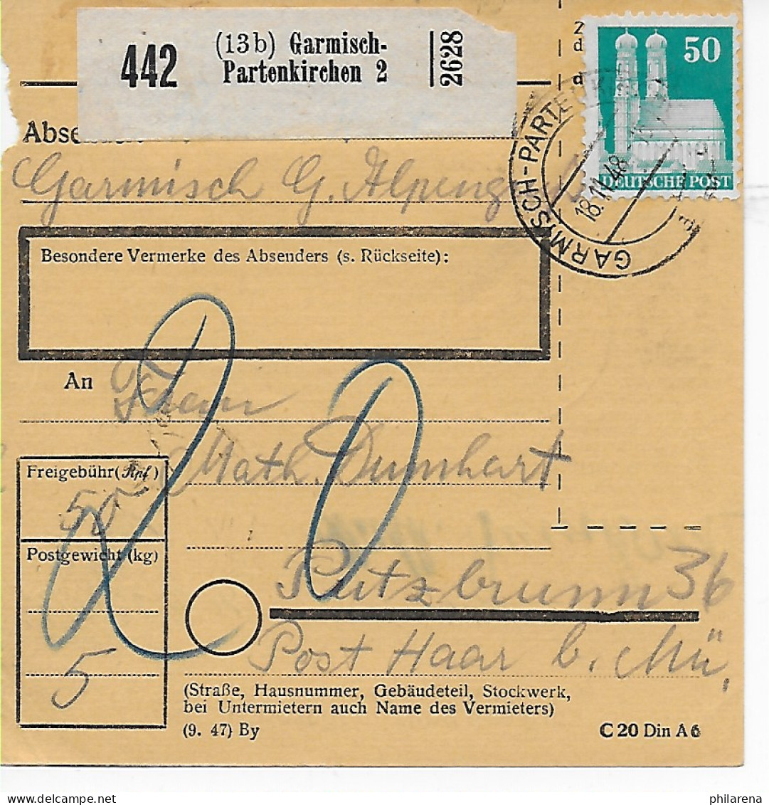 Paketkarte Garmisch-Partenkirchen 1948 Nach Putzbrunn, 20 Zustellgebühr - Covers & Documents