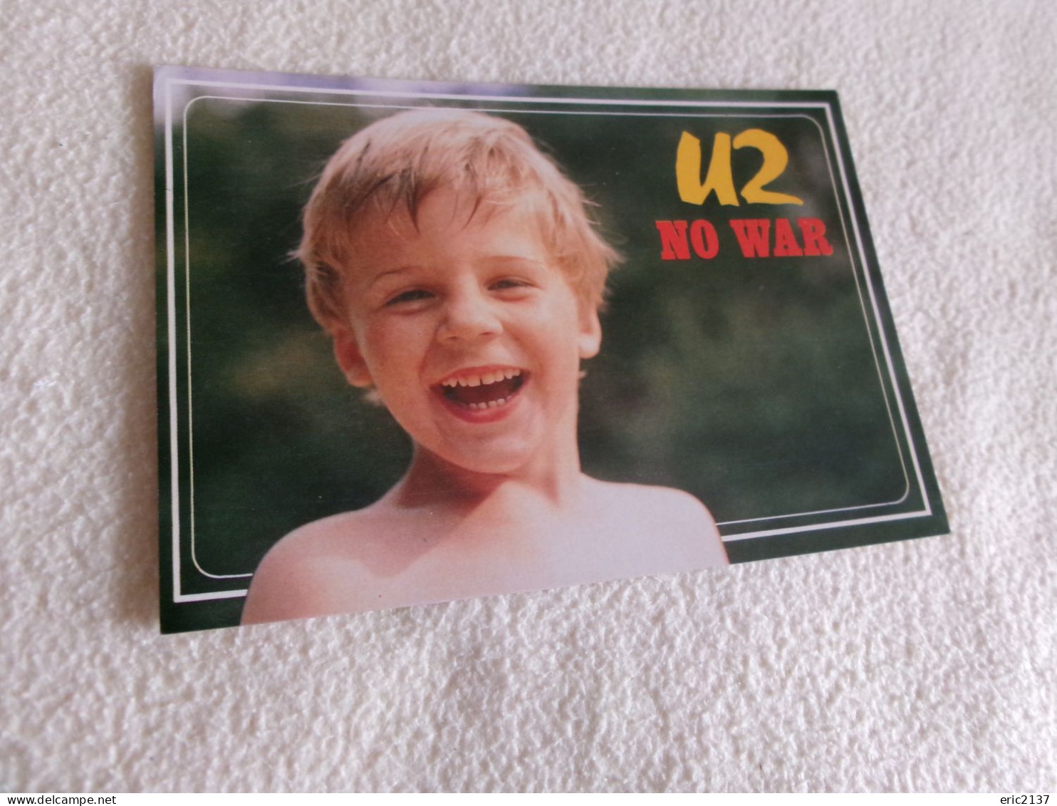 BELLE CARTE .."LE GROUPE U2 ...NO WAR" - Musica E Musicisti