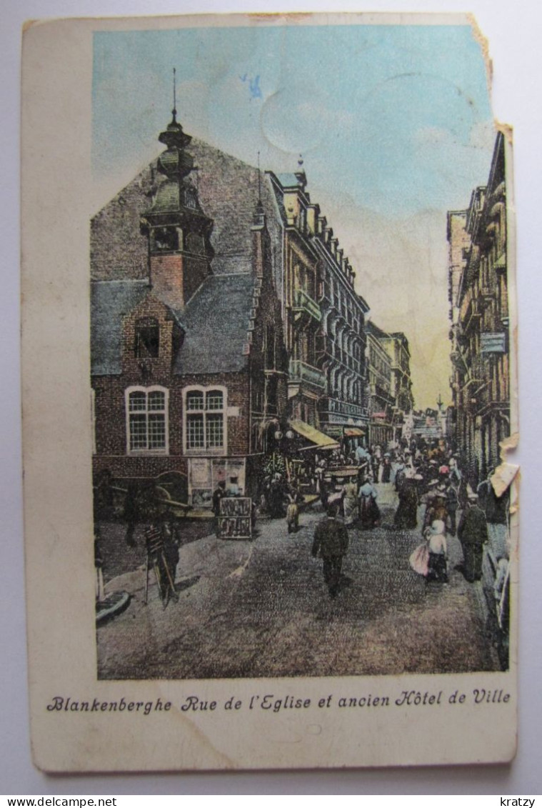 BELGIQUE - FLANDRE OCCIDENTALE - BLANKENBERGE - Rue De L'Eglise Et Ancien Hôtel De Ville - 1906 - Blankenberge