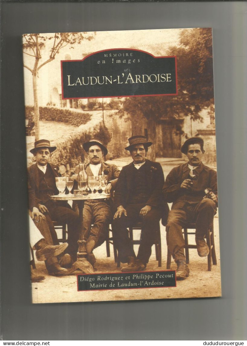 MEMOIRES EN IMAGES : LAUDUN - L ' ARDOISE - Unclassified