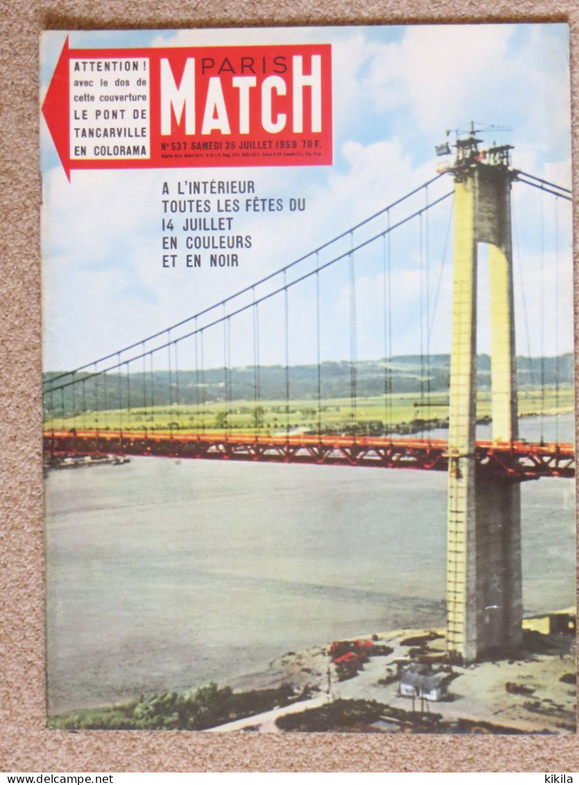 Journal Revue PARIS MATCH N° 537 - 25 Juillet 1959 Le Pont De Tancarville - Le 14 Juillet - Jean XXIII - Les Jets Sur * - Testi Generali