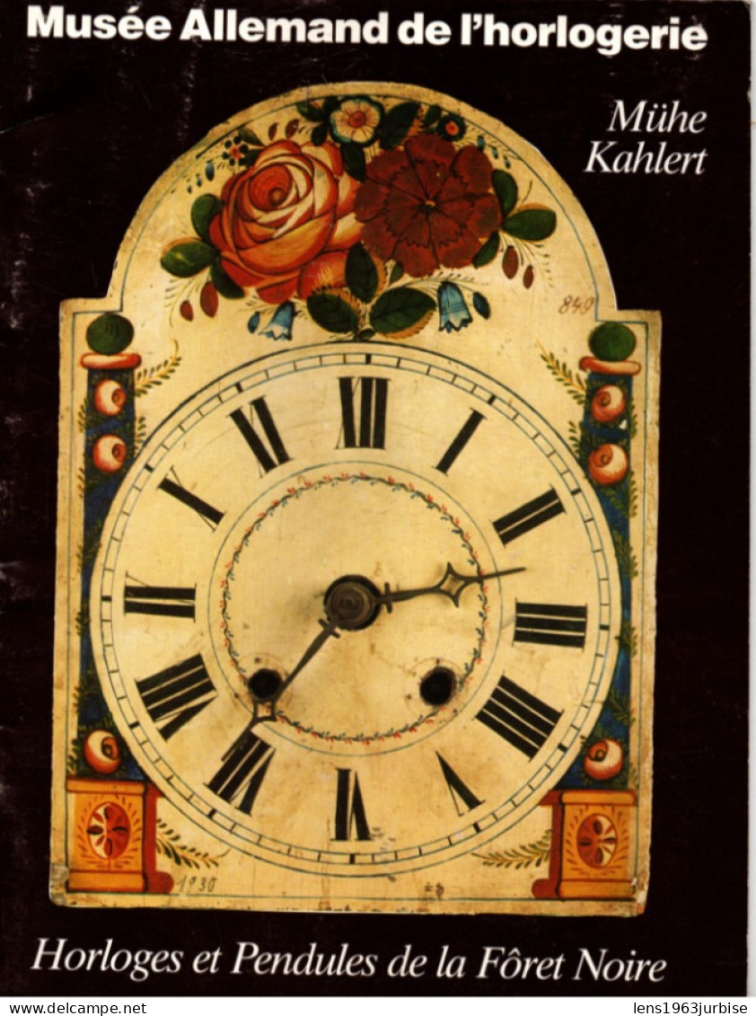 Musée Allemand De L'horlogerie , Horloges Et Pendules De La Fôret Noire , Mühe Kahlert , 36 Pages ( 1990 ) - Autres & Non Classés