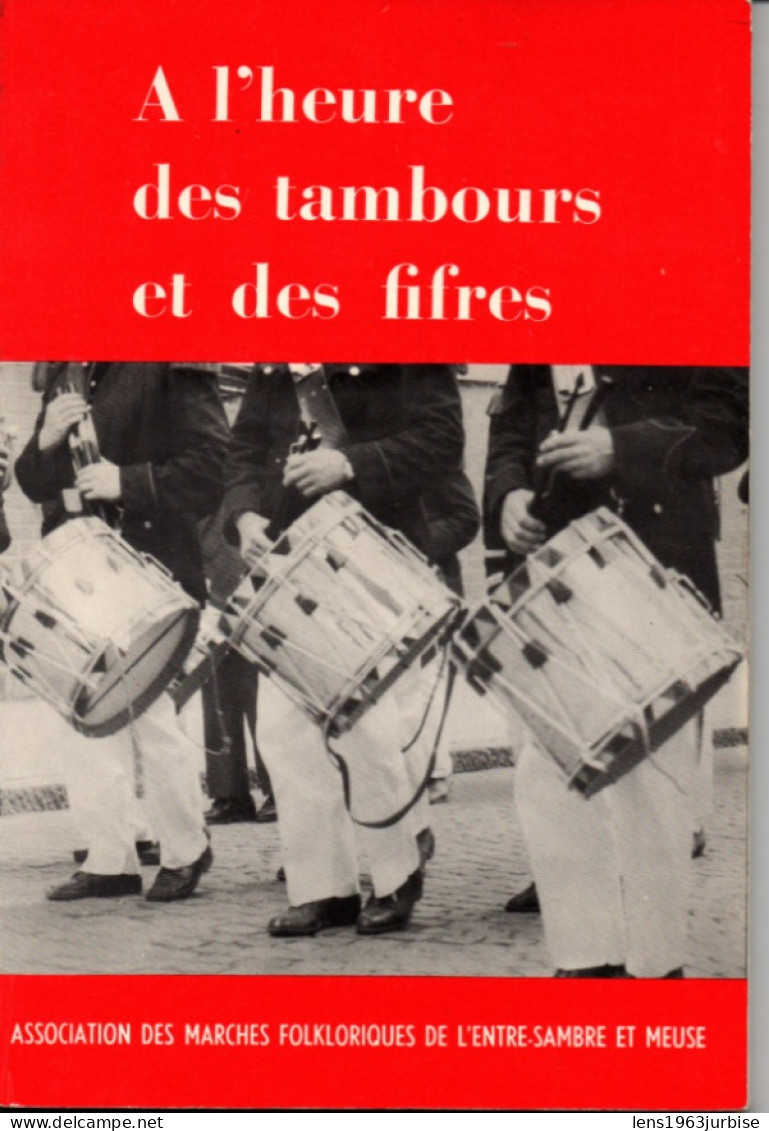 A L'heure Des Tambours  Et Des Fifres 107 Pages ( 1972 ) Charles Clocherieux - Belgium
