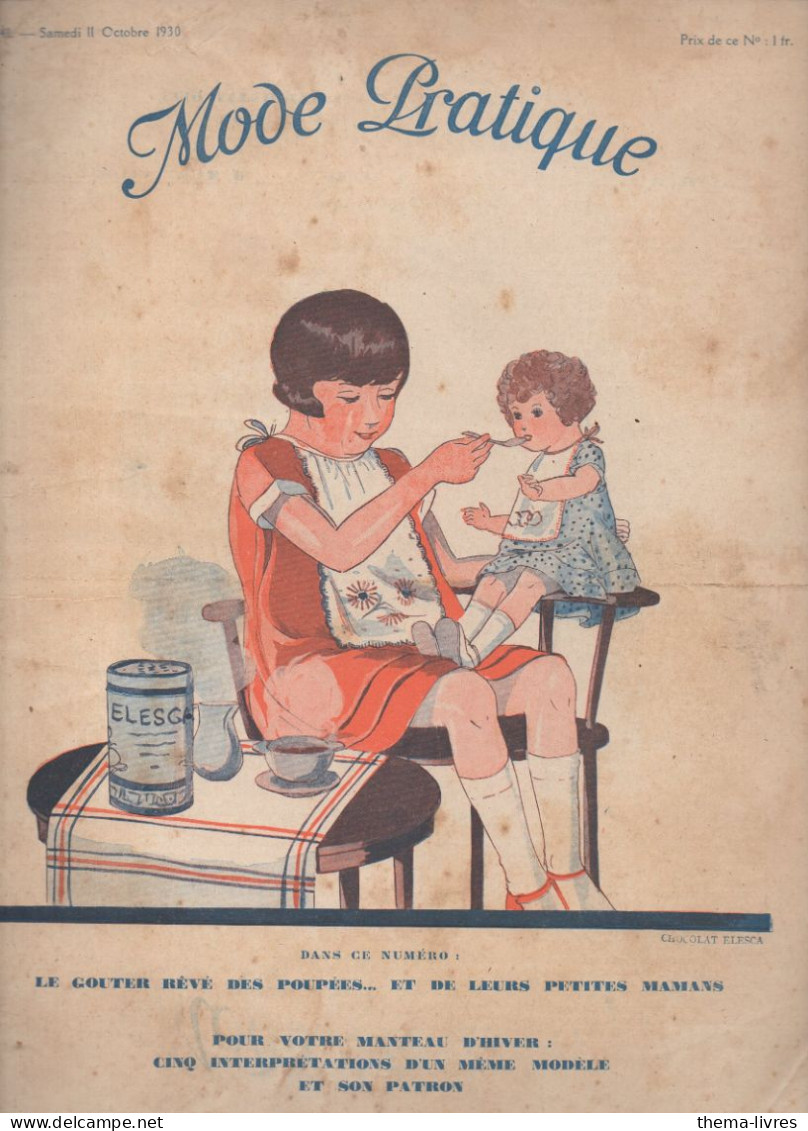 Revue  MODE PRATIQUE  N° 41 Du 11 Octobre 1930   Avec Belle Couverture Illistrée (pub Chocolat ELESCA)(CAT4084 /30 /41) - Mode