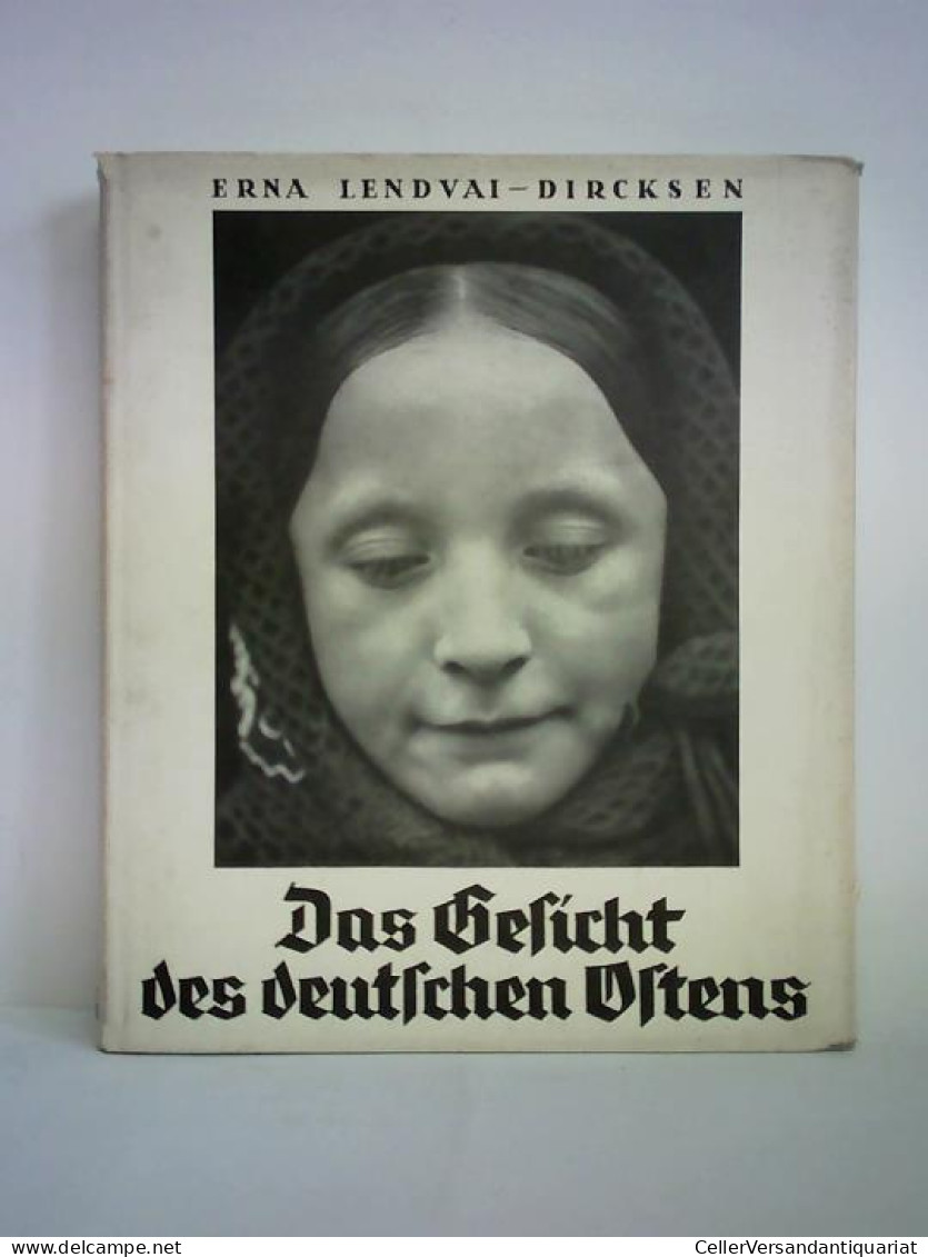 Das Gesicht Des Deutschen Ostens Von Lendvai-Dircksen, Erna - Sin Clasificación