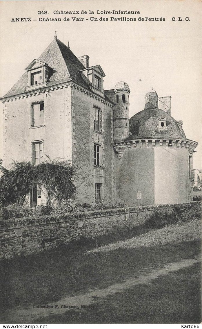 Anetz * Château De Vair , Un Des Pavillons De L'entrée * Châteaux De La Loire Inférieure N°248 - Andere & Zonder Classificatie