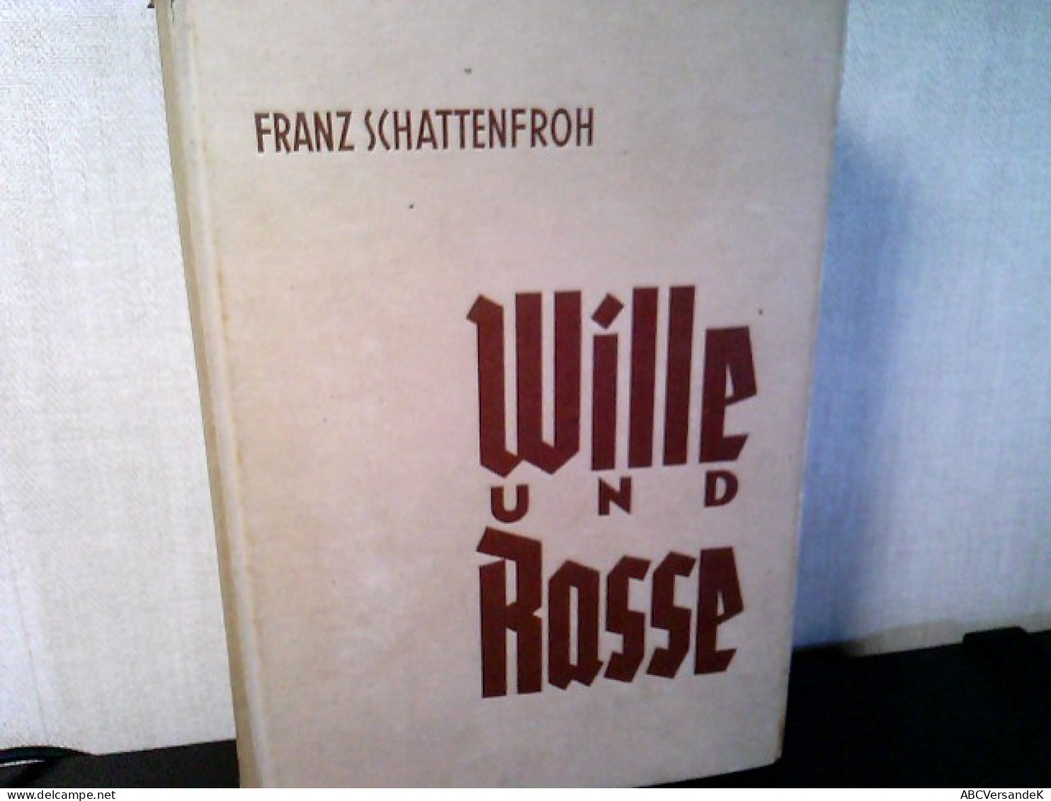Wille Und Rasse. - Other & Unclassified