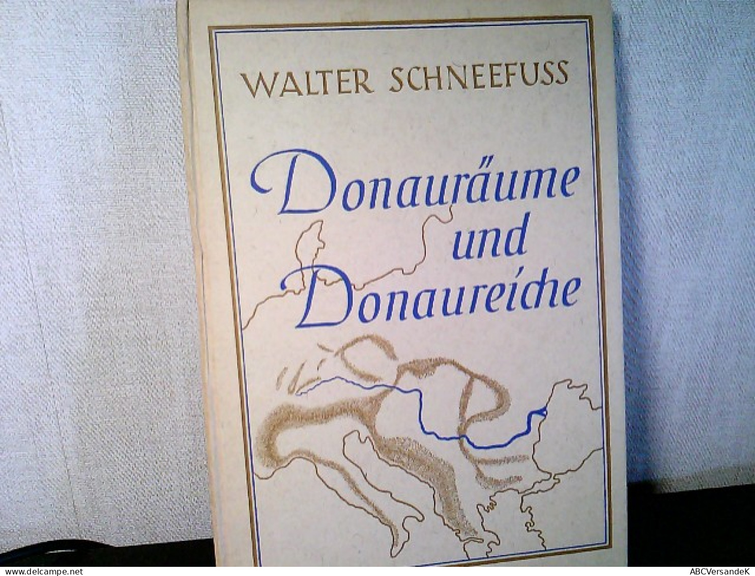 Donauräume Und Donaureiche. - Otros & Sin Clasificación