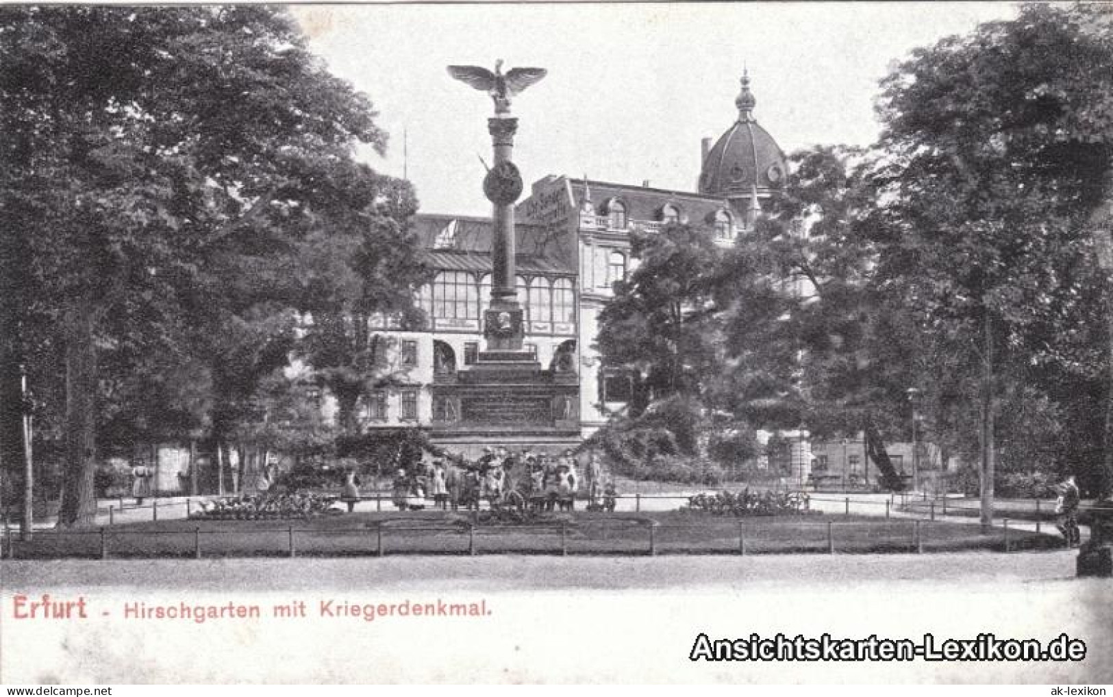 Ansichtskarte Erfurt Hirschgarten Mit Kriegerdenkmal 1912 - Erfurt