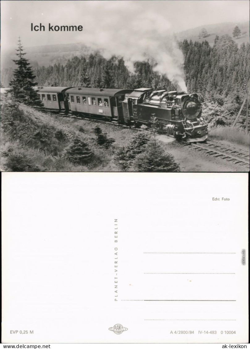 Eisenbahn Dampflokomotive, Ich Komme  Foto Ansichtskarte 1984 - Treinen