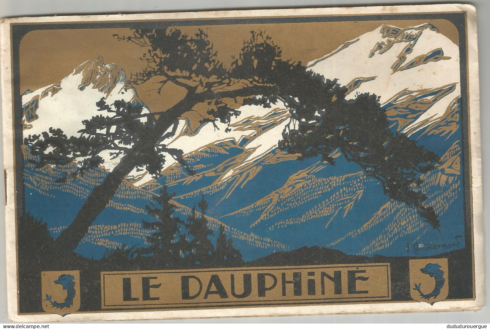 LE DAUPHINE , EDITE PAR LE SYNDICAT D INITIATIVE DE GRENOBLE ET DU DAUPHINE ( DANS LES ANNES 30 ? ) - Toeristische Brochures