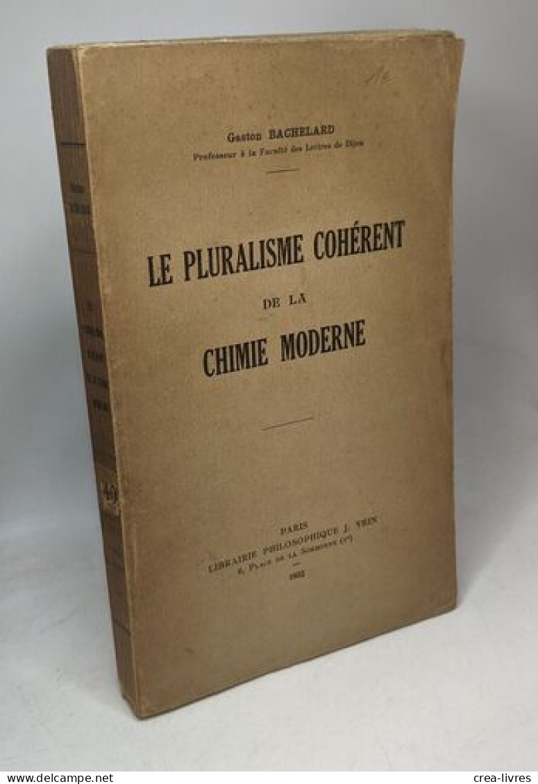 Le Pluralisme Cohérent De La Chimie Moderne - Non Classés