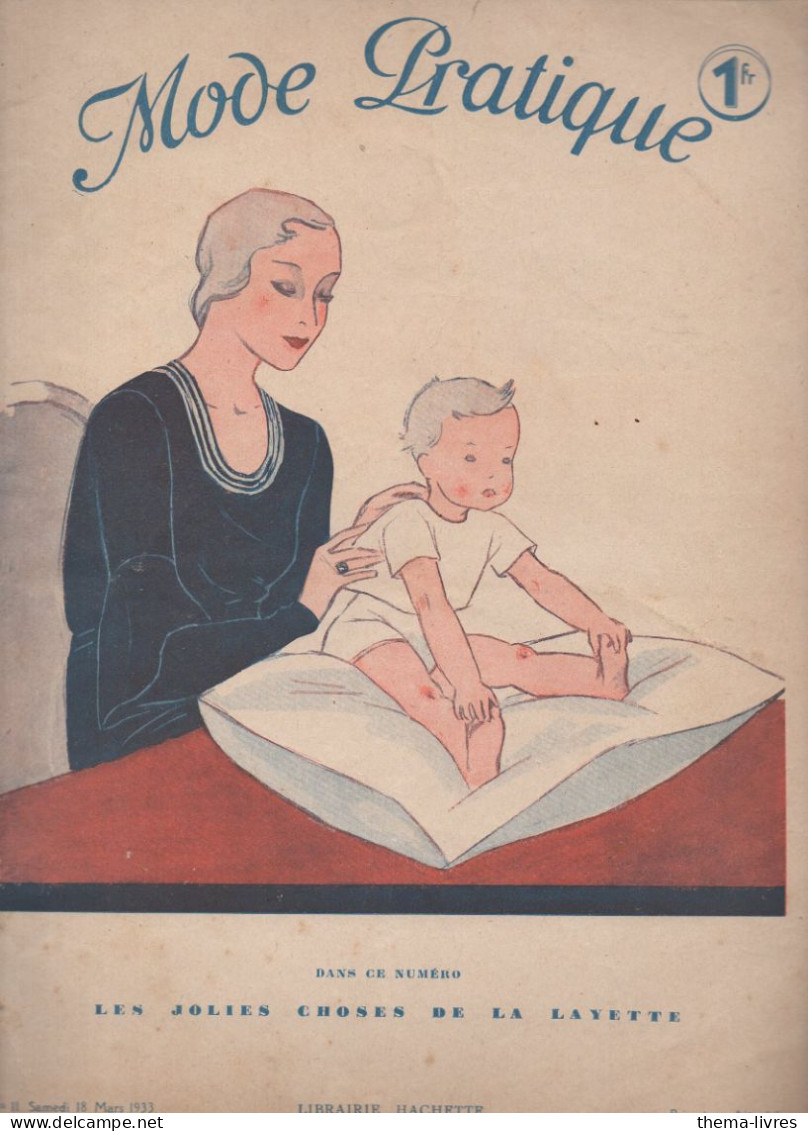 Revue  MODE PRATIQUE  N° 11 Du  18 Mars 1933 Avec Belle Couverture Illustrée      (CAT4084 /33 / 11) - Moda