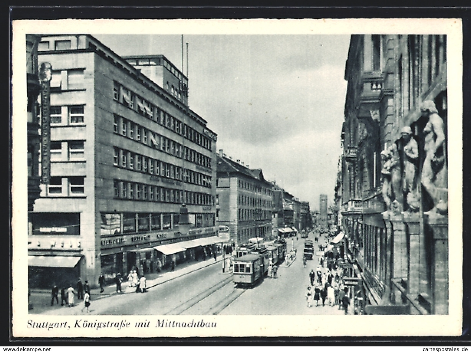 AK Stuttgart, Königstrasse Mit Strassenbahn Und Mittnachtbau  - Tramways