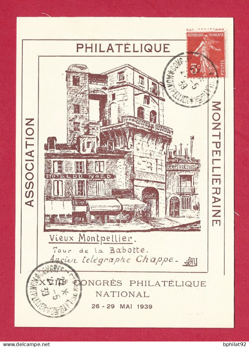 !!! CARTE POSTALE DU CONGRÈS PHILATÉLIQUE NATIONAL, EXPOSITION DE MONTPELLIER DE MAI 1939 - Esposizioni Filateliche