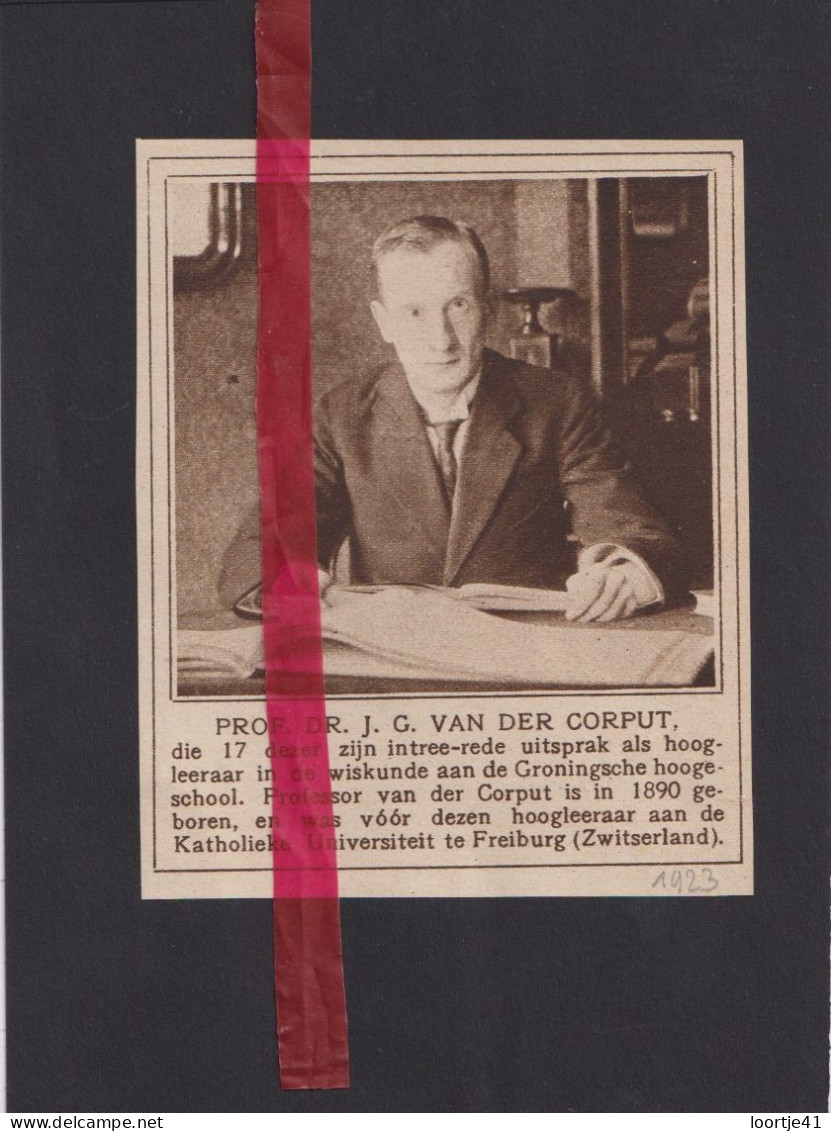 Dr. Van Der Corput, Professor Hogeschool Groningen - Orig. Knipsel Coupure Tijdschrift Magazine - 1923 - Sin Clasificación