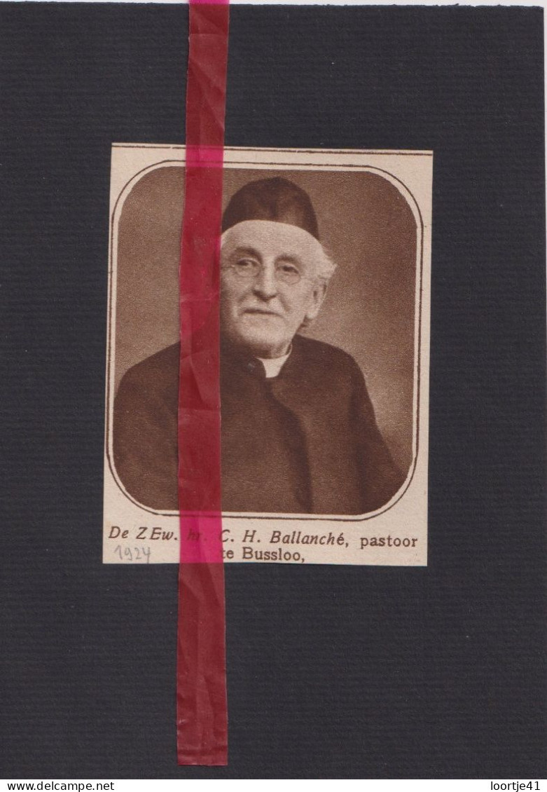 Bussloo - Pastoor Ballanché - Orig. Knipsel Coupure Tijdschrift Magazine - 1924 - Sin Clasificación