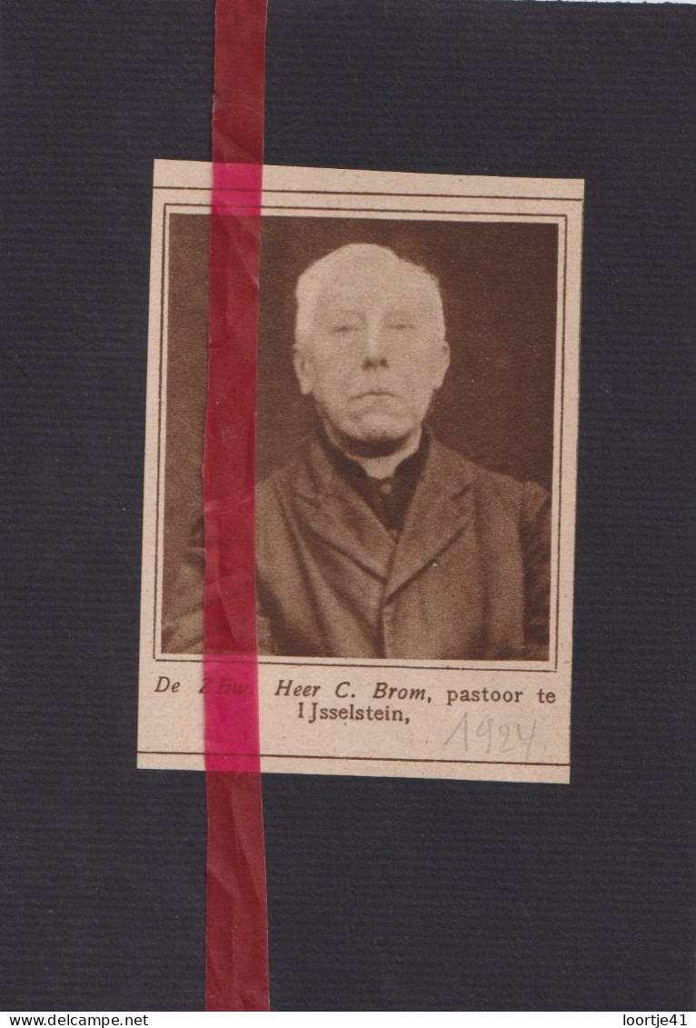 IJsselstein - Pastoor C. Brom - Orig. Knipsel Coupure Tijdschrift Magazine - 1924 - Ohne Zuordnung